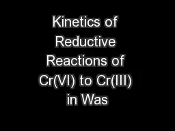 Kinetics of Reductive Reactions of Cr(VI) to Cr(III) in Was