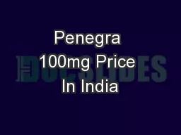 Penegra 100mg Price In India
