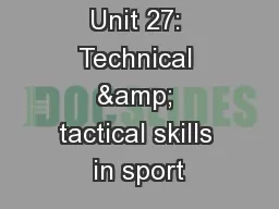 Unit 27: Technical & tactical skills in sport