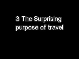 3 The Surprising purpose of travel