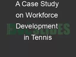 A Case Study on Workforce Development in Tennis