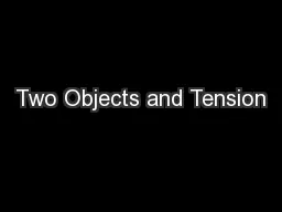 Two Objects and Tension