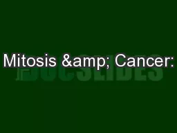 Mitosis & Cancer: