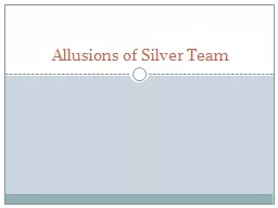 Allusions of Silver Team