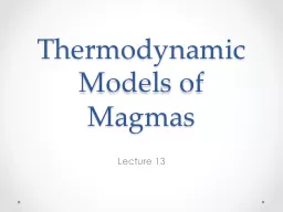 Thermodynamic Models of Magmas