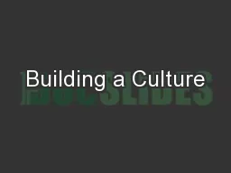 Building a Culture