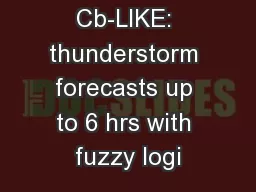Cb-LIKE: thunderstorm forecasts up to 6 hrs with fuzzy logi