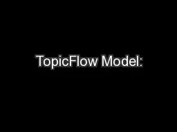 TopicFlow Model:
