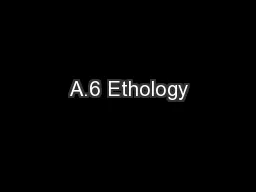 A.6 Ethology