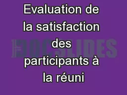 Evaluation de la satisfaction des participants à la réuni