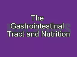 The Gastrointestinal Tract and Nutrition