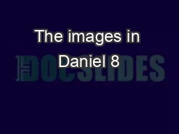 The images in Daniel 8