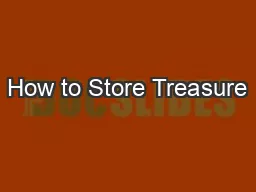 How to Store Treasure