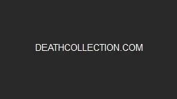 DEATHCOLLECTION.COM