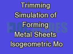 Trimming Simulation of Forming Metal Sheets Isogeometric Mo