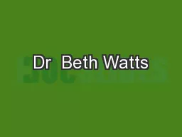 Dr  Beth Watts