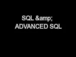 SQL & ADVANCED SQL