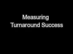 Measuring Turnaround Success