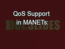 QoS Support in MANETs: