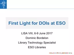 First Light for DOIs at ESO