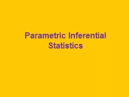Parametric Inferential Statistics