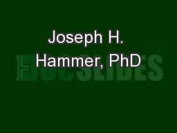 Joseph H. Hammer, PhD