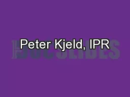 Peter Kjeld, IPR