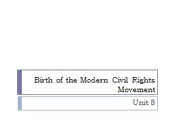 Birth of the Modern Civil Rights Movement