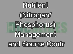 Nutrient (Nitrogen/ Phosphorus) Management and Source Contr