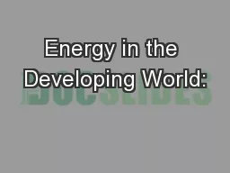 Energy in the Developing World: