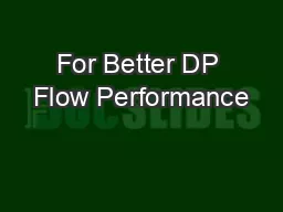 For Better DP Flow Performance