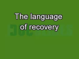 The language of recovery