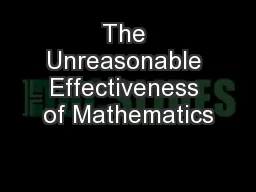The Unreasonable Effectiveness of Mathematics