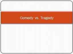 Comedy vs. Tragedy