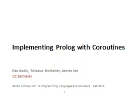 1 Implementing Prolog with Coroutines