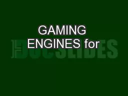 GAMING ENGINES for