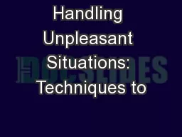 Handling Unpleasant Situations: Techniques to
