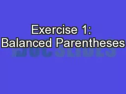 Exercise 1: Balanced Parentheses