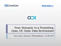 From Monopoly to a Flourishing, Open, UK Crime Data Environ