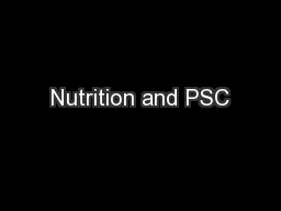 Nutrition and PSC