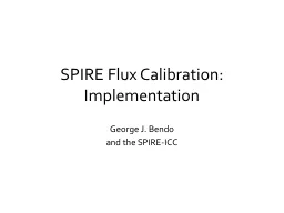 SPIRE Flux Calibration: Implementation