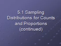 5.1 Sampling Distributions for Counts and Proportions (cont