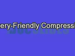 Query-Friendly Compression