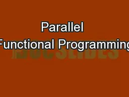 Parallel Functional Programming