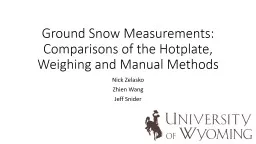 Ground Snow Measurements: Comparisons of the Hotplate, Weig