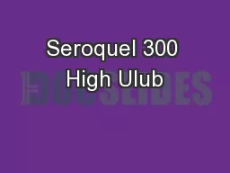Seroquel 300 High Ulub