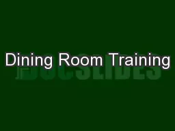 Dining Room Training