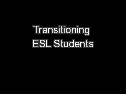Transitioning ESL Students