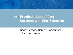 Practical Uses of Data Services with Star Schemas