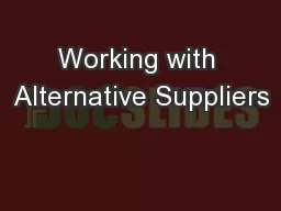 Working with Alternative Suppliers